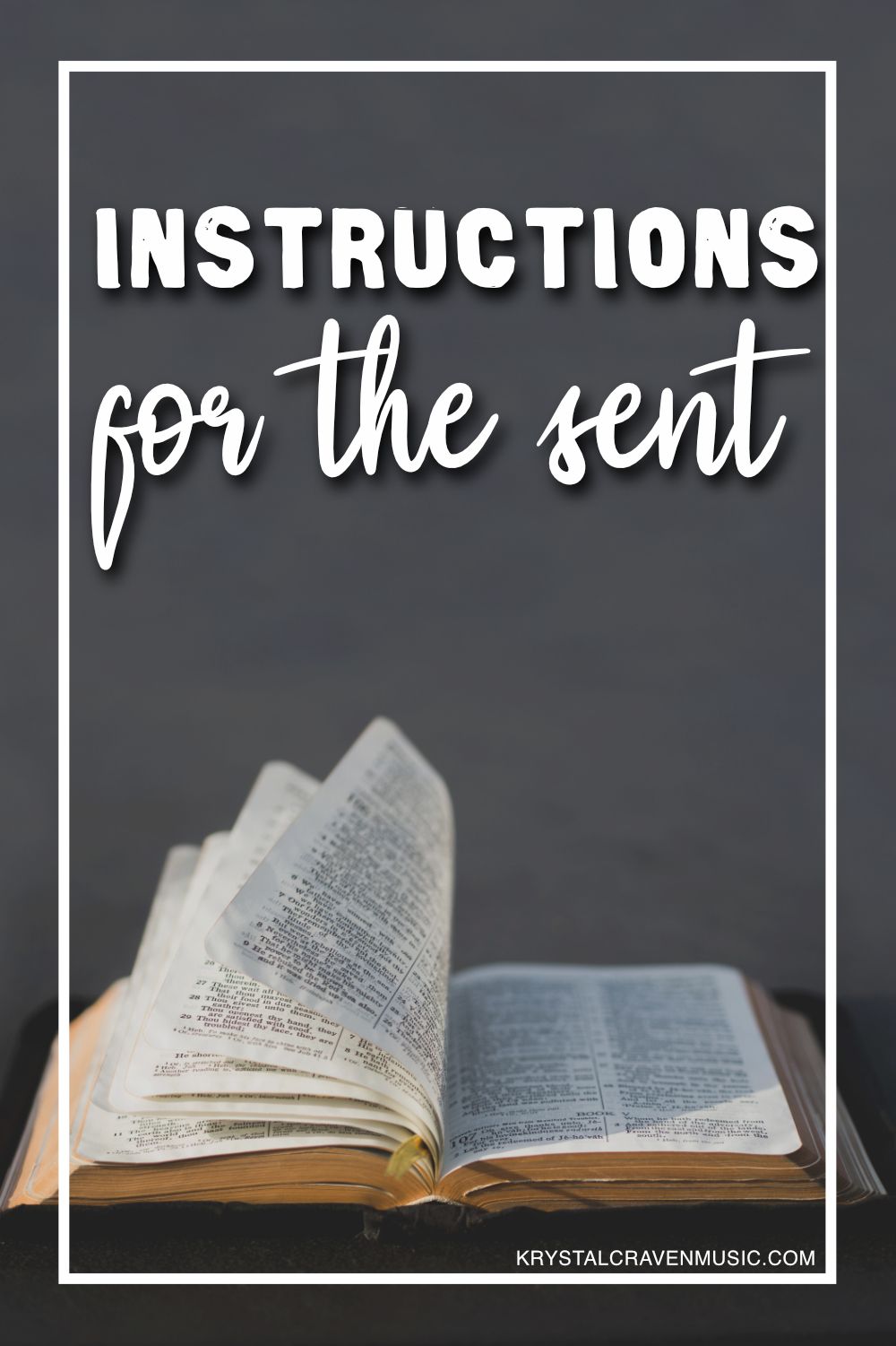 The title text "Instructions for the sent" in a large white font appearing with a Bible spread open with some pages being flipped over by wind.