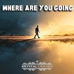 A man walking along a narrow path with darkness behind him and light ahead with the words "Where Are You Going?" overlaying the image.