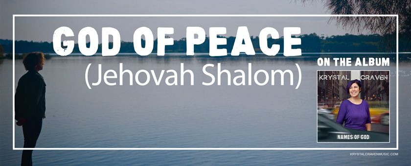 Jehovah Shalom: He Is Our Peace