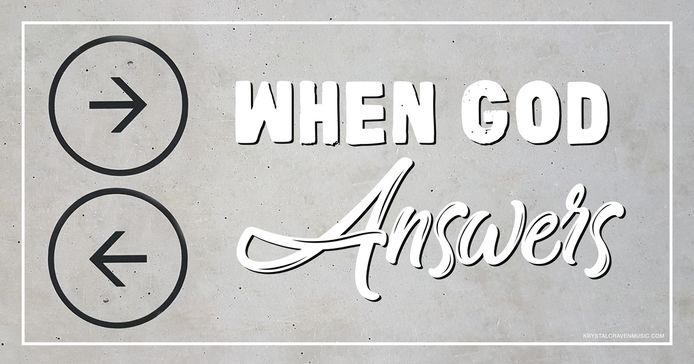 The devotional title text of "When God Answer" overlaying a concrete wall background. There are two circles with one arrow pointing left in one circle and another arrow pointing right in the other circle.