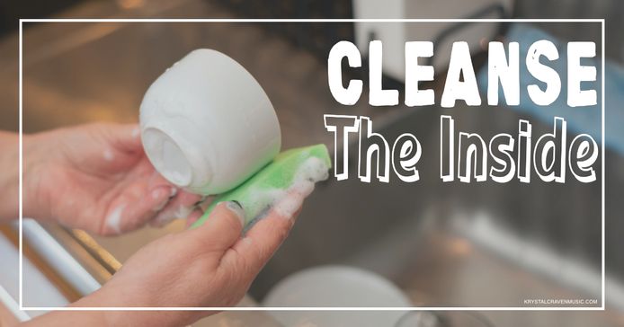 The title text "Cleanse the Inside" over a picture of a person's hands cleaning a cup with a sponge over a sink.