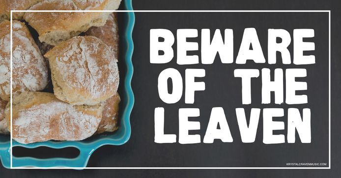 The title text "Beware of the Leaven" over a picture of bread rolls in a turquoise dish.