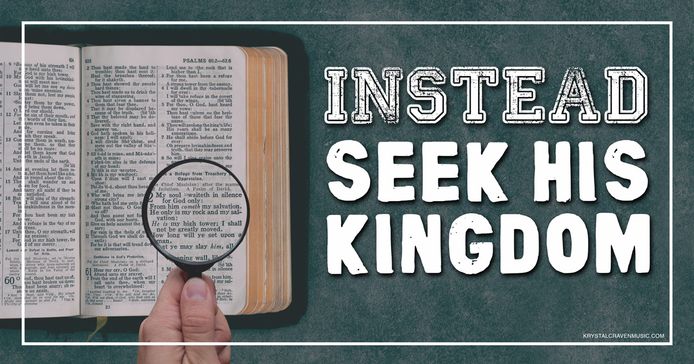 The title text "Instead Seek His Kingdom" over a hand holding a magnifying glass over a Bible.