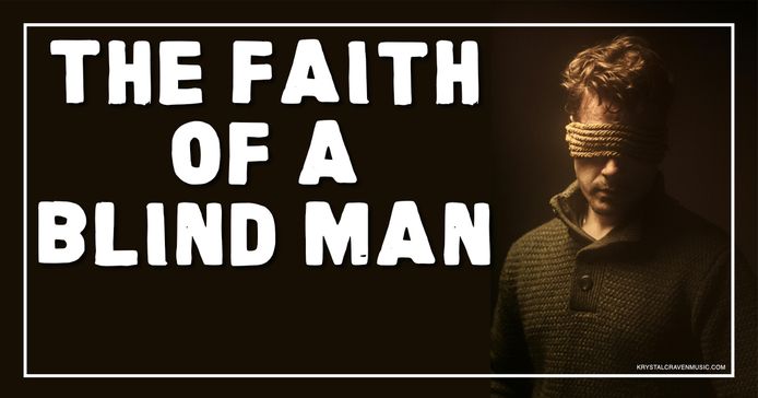 The title text "The Faith of a Blind Man" over a man standing under a spotlight with bound with rope around his head covering his eyes.