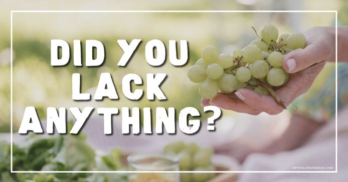 A hand holding a bunch of grapes outward with the words "Did You Lack Anything?" overlaying the image.