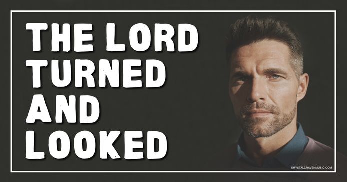 A man's face staring into the camera with the words "The Lord Turned and Looked" overlaying the image.
