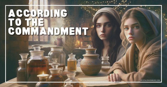 Two women sitting at a table with oils and perfumes. Overlaying the image are the words "According to the Commandment".