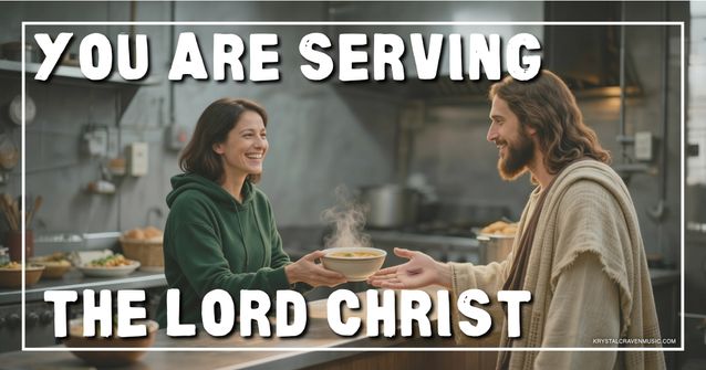 A Hebrew man dressed in robes receiving a hot bowl from a woman in a commercial kitchen. Overlaying the image are the words "You Are Serving the Lord Christ".