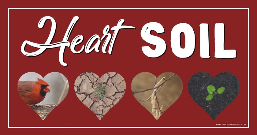 The devotional title text of "Heart Soil" overlaying a brick red background with four hearts. In the first heart is a bird eating a seed. In the second heart is a rocky ground with a dying plant growing out of it. In the third heart is wheat growing through thorns. In the fourth heart is a dark, rich soil with a green seedling growing in it.