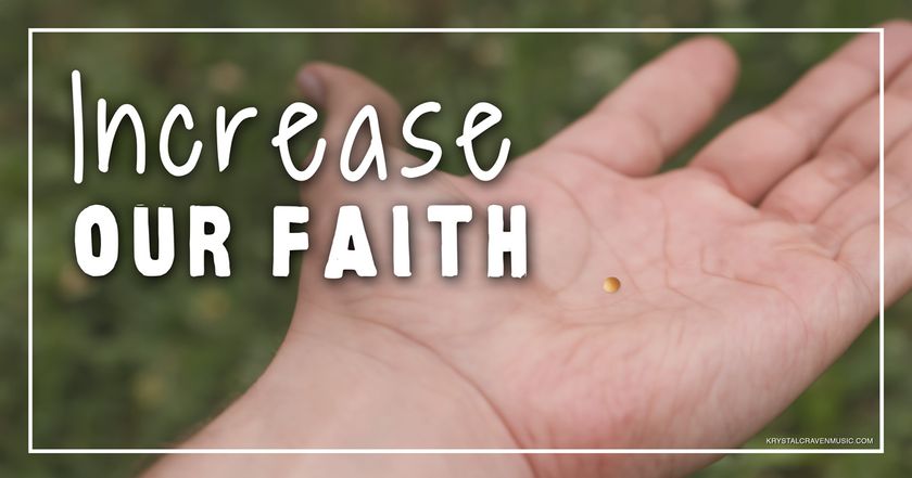 The title text "Increase Our Faith" over a hand held out with a mustard seed in the palm.