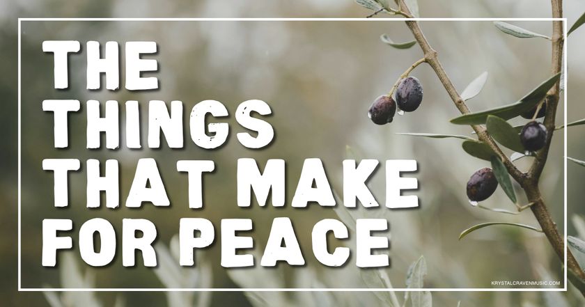 The title text "The Things That Make for Peace" over an olive branch with olives on it.