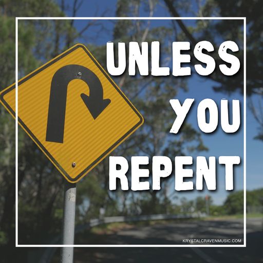 The title text "Unless You Repent" over a u-turn ahead road sign with a road making a sharp turn in the background.