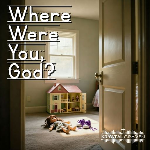 The words 'Where Were You, God?' are written in an elementary school font over a bedroom with a dollhouse, a pair of purple shoe on the floor, and a doll.